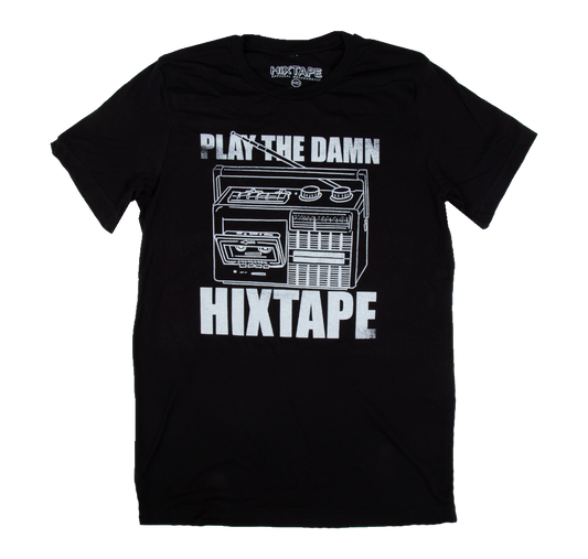 Play the damn HiXTAPE radio black tee 